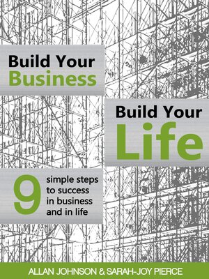 cover image of Build Your Business, Build Your Life: 9 Simple Steps to Success in Business and in Life